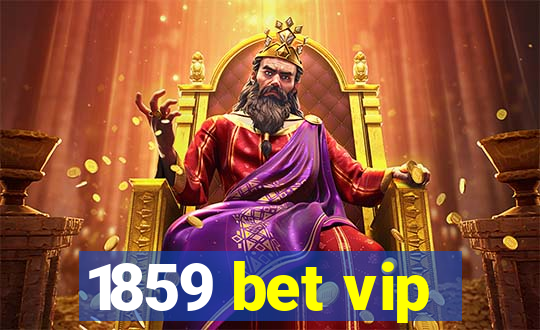 1859 bet vip